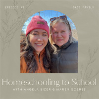 98: Homeschooling to School with Angela Sizer  Maren Goerss