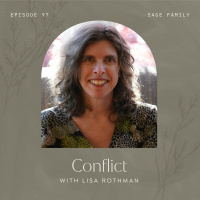 97: Conflict with Lisa Rothman