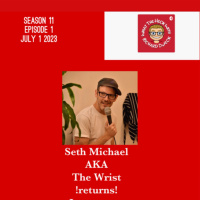 Seth “ the wrist” Michael 