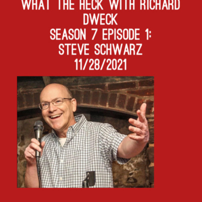 What The Heck With Richard Dweck