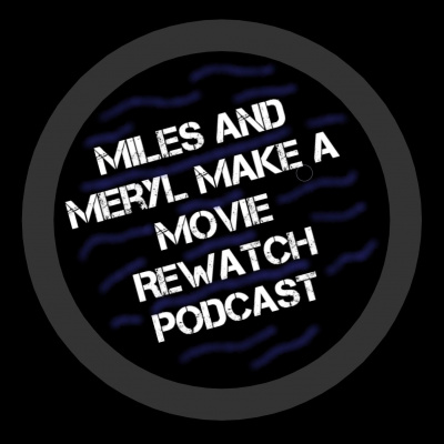 Miles And Meryl Make A Podcast