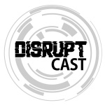 Disruptcast