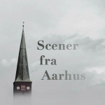 Scener Fra Aarhus