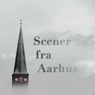 Scener Fra Aarhus