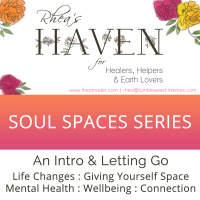 Soul Spaces Introduction and Letting Go (E11)