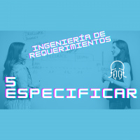 Cómo deleitar a tus usuarios: aprende la especificación de requerimientos