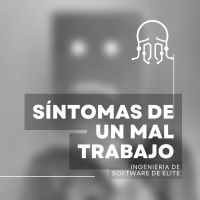 Síntomas de un mal trabajo de desarrollo