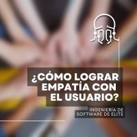 ¿Quieres lograr empatía con tus usuarios? Fíjate en cuatro cosas
