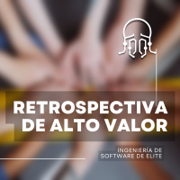 5 elementos para una retrospectiva de alto valor
