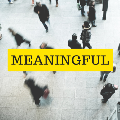 Meaningful