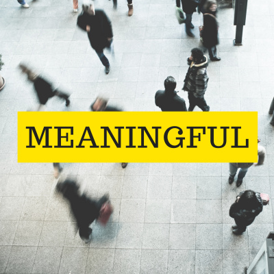 Meaningful