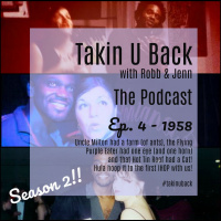 Season 2! Episode 4 - 1958