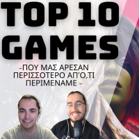10 παιχνίδια που μας άρεσαν περισσότερο από,τι περιμέναμε | TOP 10