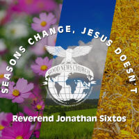 Seasons Change, Jesus Doesnt