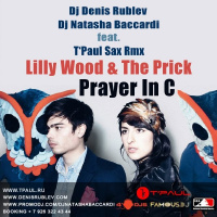 Lilly Wood  The Prick - Prayer In C (Dj Denis Rublev, Dj Natasha Baccardi feat. TPaul Sax Rmx)