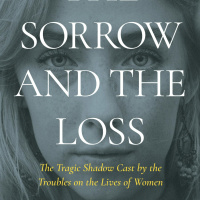 The Sorrow and the Loss: The toll Northern Ireland’s bloody conflict took on women 