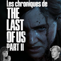 Les chroniques de The Last of US #2