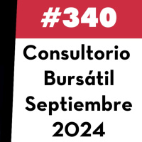 340. Consultorio Bursátil - Septiembre 2024