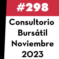 298. Consultorio Bursátil - Noviembre 2023
