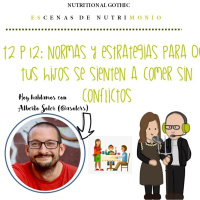 T2P12. Normas y estrategias para que tus hijos se sienten a comer sin conflictos
