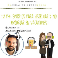 T2P4. Secretos para disfrutar y no engordar en vacaciones (Vacaciones saludables)