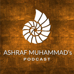 Ashraf Muhammads Podcast
