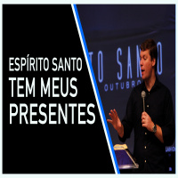 Espírito Santo Tem Meus Presentes - Samuel Brust