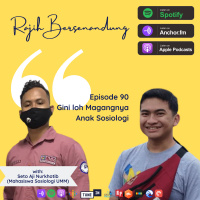 Episode 90 - Gini Loh Magangnya Anak Sosiologi