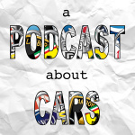 A Podcast About Cars