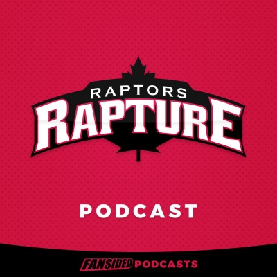 Raptors Rapture Podcast On The Toronto Raptors