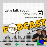 P.165 – Let.s Talk about SOLO HOY