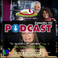 P.152 – El desierto, Mi enfoque – Cap. 2