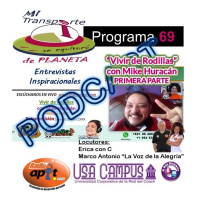 P.69 - Vivir de Rodillas con Mike Huracán_Parte1 - 2.11.18