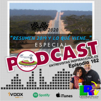 P.162 – Resumen 2019 y lo que viene… – ESPECIAL