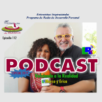 P.112 Volviendo a la Realidad – Especial 2019