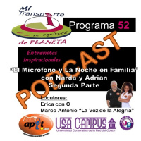 P.52 - El Micrófono y La Noche en Familia” con Narda y Adrian_Parte2 - 10.08.17