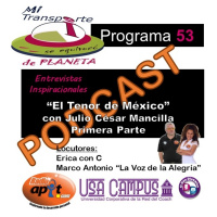 P.53 - El Tenor de México con Julio César Mancilla_Parte1 - 10.15.17