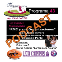 P.43 - RMC y sus Organizaciones con Jorge Rivero Zuñiga_Parte2 - 7.30.17