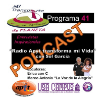 P.41 - Radio Apyt Transforma mi Vida con Sol García - 7.16.17