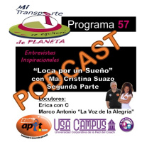 P.57 - Loca por un Sueño con Ma. Cristina Suazoa_Parte2 - 11.19.17