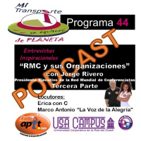 P.44 - RMC y sus Organizaciones con Jorge Rivero Zuñiga_Parte3 - 8.6.17