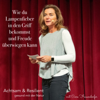 #114 Wie du Lampenfieber in den Griff bekommst und Freude überwiegen kann