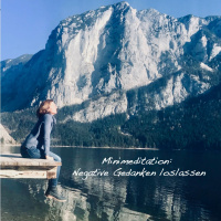#68 Minimeditation - Negative Gedanken loslassen