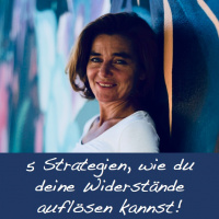 #54 Meine 5 Strategien, wie du deine Widerstände auflösen kannst!