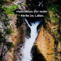 #49 Meditation für mehr Farbe im Leben