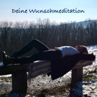 #79 Deine Wunschmeditation
