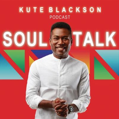 Soultalk With Kute Blackson