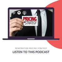 #74 Penetration Pricing Strategy Which Can Disrupt Market Or Kill A Brands