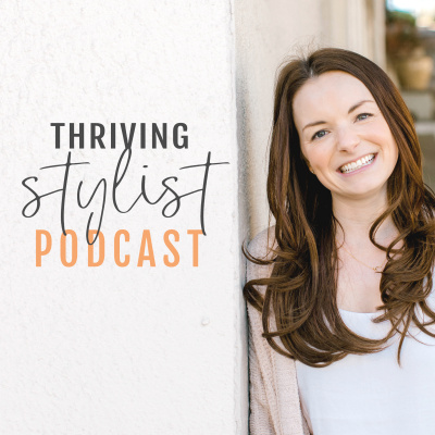 Thriving Stylist Podcast