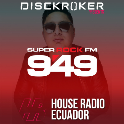 House Radio Ecuador By Disckroker